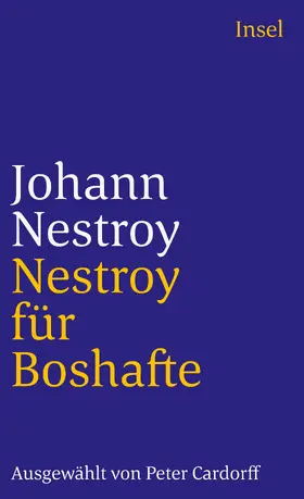 Nestroy / Cardorff |  Nestroy für Boshafte | Buch |  Sack Fachmedien