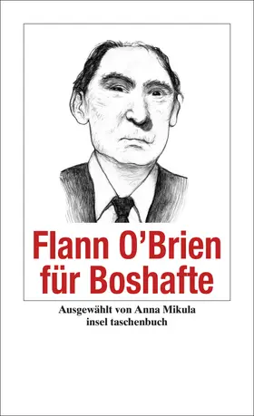 O’Brien / Mikula / Rowohlt |  Flann O'Brien für Boshafte | Buch |  Sack Fachmedien