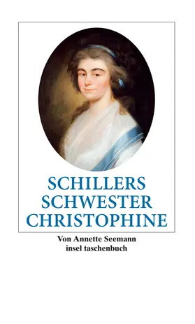 Seemann |  Schillers Schwester Christophine | Buch |  Sack Fachmedien