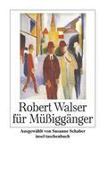 Walser / Schaber |  Robert Walser für Müßiggänger | Buch |  Sack Fachmedien