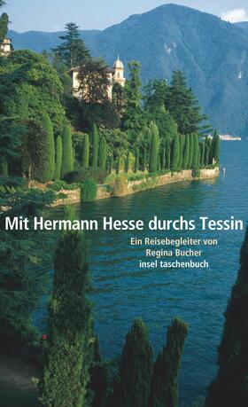 Bucher / Hesse |  Mit Hermann Hesse durchs Tessin | Buch |  Sack Fachmedien