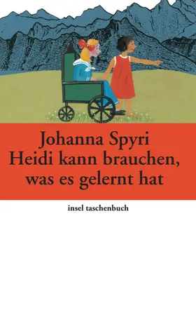 Spyri |  Heidi kann brauchen, was es gelernt hat | Buch |  Sack Fachmedien