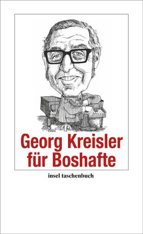 Kreisler | Georg Kreisler für Boshafte | Buch | 978-3-458-35346-1 | sack.de