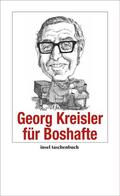 Kreisler |  Georg Kreisler für Boshafte | Buch |  Sack Fachmedien