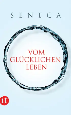 Seneca / Berthold |  Vom glücklichen Leben | Buch |  Sack Fachmedien