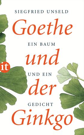 Unseld |  Goethe und der Ginkgo | Buch |  Sack Fachmedien