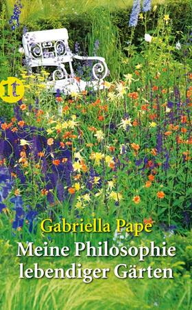 Pape | Meine Philosophie lebendiger Gärten | Buch | 978-3-458-35815-2 | sack.de