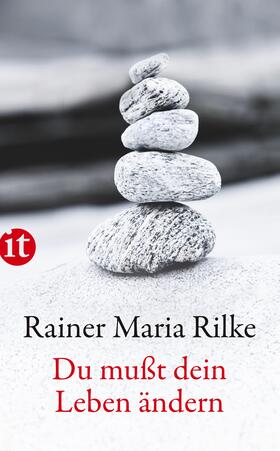 Rilke / Baer | Du mußt Dein Leben ändern | Buch | 978-3-458-35877-0 | sack.de