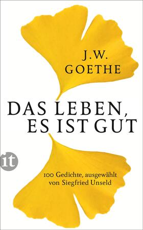 Goethe | Das Leben, es ist gut | Buch | 978-3-458-36025-4 | sack.de