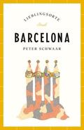 Schwaar |  Barcelona - Lieblingsorte | Buch |  Sack Fachmedien