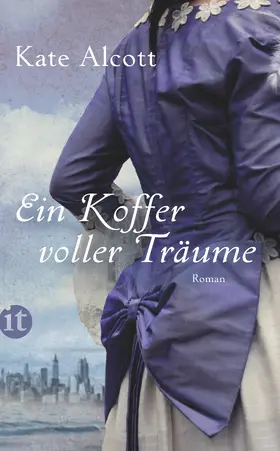 Alcott | Ein Koffer voller Träume | Buch | 978-3-458-36250-0 | sack.de