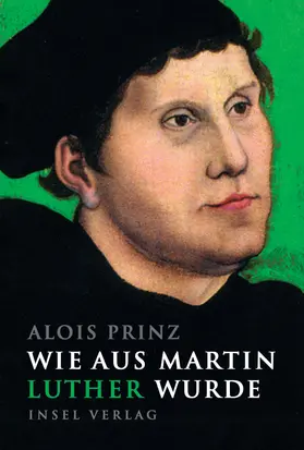 Prinz |  Wie aus Martin Luther wurde | Buch |  Sack Fachmedien