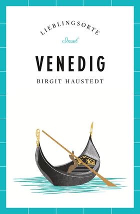 Haustedt | Haustedt, B: Venedig - Lieblingsorte | Buch | 978-3-458-36266-1 | sack.de