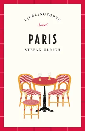 Ulrich | Paris Reiseführer LIEBLINGSORTE | Buch | 978-3-458-36332-3 | www.sack.de