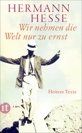 Hesse / Michels |  Wir nehmen die Welt nur zu ernst | Buch |  Sack Fachmedien