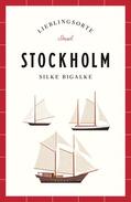 Bigalke |  Stockholm - Lieblingsorte | Buch |  Sack Fachmedien