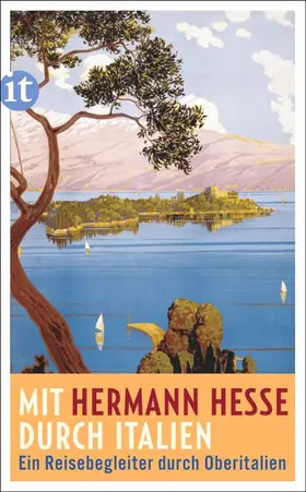 Hesse / Michels |  Mit Hermann Hesse durch Italien | Buch |  Sack Fachmedien