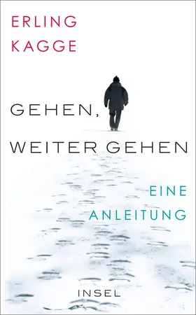 Kagge |  Gehen. Weiter gehen | Buch |  Sack Fachmedien