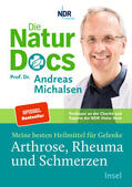 Michalsen / Sandmann |  Die Natur-Docs - Meine besten Heilmittel für Gelenke. Arthrose, Rheuma und Schmerzen | Buch |  Sack Fachmedien