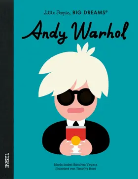 Sánchez Vegara |  Andy Warhol - Little People, BIG DREAMS (Deutsche Ausgabe) | Buch |  Sack Fachmedien