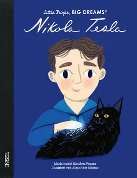 Sánchez Vegara |  Nikola Tesla - Little People, BIG DREAMS (Deutsche Ausgabe) | Buch |  Sack Fachmedien