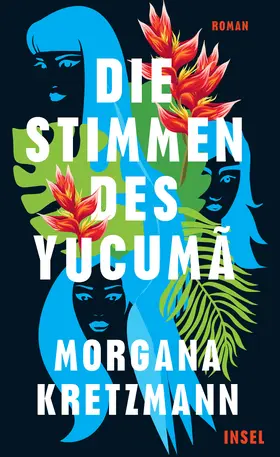 Kretzmann |  Die Stimmen des Yucumã | Buch |  Sack Fachmedien