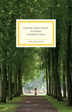 Rilke | In einem fremden Park | Buch | 978-3-458-64507-8 | www.sack.de
