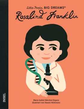 Sánchez Vegara |  Little People, Big Dreams - Rosalind Franklin | Buch |  Sack Fachmedien