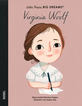 Sánchez Vegara |  Virginia Woolf - Little People, BIG DREAMS (Deutsche Ausgabe) | Buch |  Sack Fachmedien