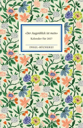 'Der Augenblick ist mein'. Insel-Bücherei Kalender für 2027 | Buch | 978-3-458-64920-5 | www.sack.de