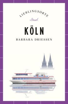 Driessen |  Köln Reiseführer LIEBLINGSORTE | Buch |  Sack Fachmedien