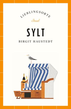 Haustedt | Sylt - Lieblingsorte | Buch | 978-3-458-68147-2 | sack.de