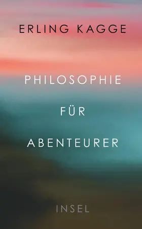 Kagge |  Philosophie für Abenteurer | Buch |  Sack Fachmedien