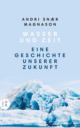 Magnason | Wasser und Zeit | Buch | 978-3-458-68159-5 | sack.de