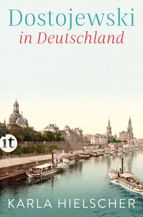 Hielscher / Dostoevskij / Günther-Hielscher |  Dostojewski in Deutschland | Buch |  Sack Fachmedien