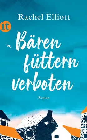 Elliott |  Bären füttern verboten | Buch |  Sack Fachmedien