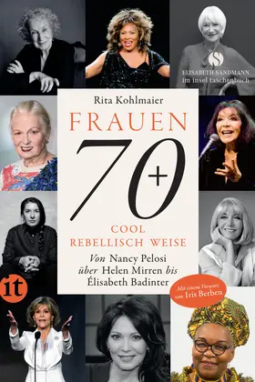 Kohlmaier |  Frauen 70+ Cool. Rebellisch. Weise. | Buch |  Sack Fachmedien