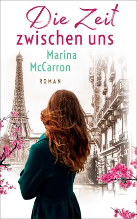 McCarron |  Die Zeit zwischen uns | Buch |  Sack Fachmedien