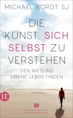 Bordt SJ |  Die Kunst, sich selbst zu verstehen | Buch |  Sack Fachmedien