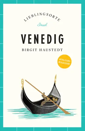 Haustedt |  Venedig Reiseführer LIEBLINGSORTE | Buch |  Sack Fachmedien