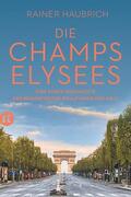 Haubrich |  Die Champs-Élysées | Buch |  Sack Fachmedien