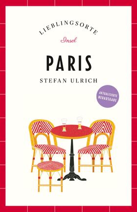 Ulrich |  Paris Reiseführer LIEBLINGSORTE | Buch |  Sack Fachmedien