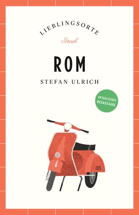Ulrich |  Rom Reiseführer LIEBLINGSORTE | Buch |  Sack Fachmedien