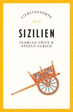 Ulrich / Fritz |  Sizilien Reiseführer LIEBLINGSORTE | Buch |  Sack Fachmedien