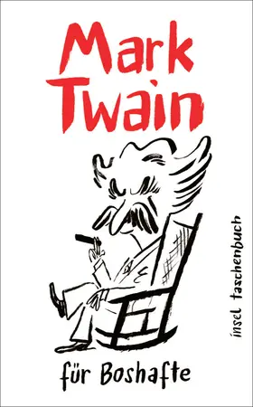 Twain / Stolzenberger | Mark Twain für Boshafte | Buch | 978-3-458-68484-8 | www.sack.de