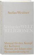 Weidner |  Manual für den Kampf der Kulturen | Buch |  Sack Fachmedien