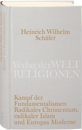 Schäfer | Kampf der Fundamentalismen | Buch | sack.de