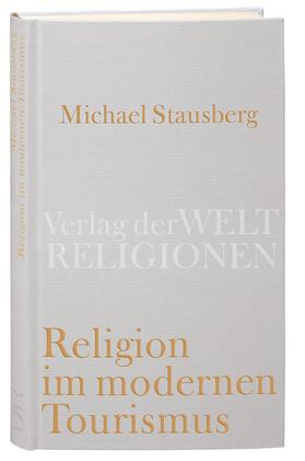 Stausberg |  Stausberg, M: Religion im modernen Tourismus | Buch |  Sack Fachmedien