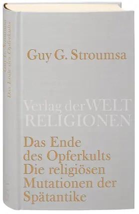 Stroumsa |  Das Ende des Opferkults | Buch |  Sack Fachmedien