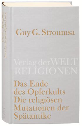 Stroumsa | Das Ende des Opferkults | Buch | 978-3-458-71036-3 | sack.de